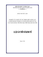 Nghiên cứu nhân tố tác động đến năng lực cạnh tranh về dịch vụ ngân hàng bán lẻ tại các ngân hàng thương mại trên địa bàn Hà Nội
