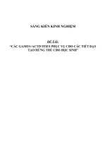 Sáng kiến kinh nghiệm SKKN môn tiếng anh THPT các “GAMES+ACTIVITIES” phục vụ cho các tiết dạy tạo hứng thú cho học sinh 