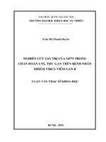 Nghiên cứu giá trị của GP73 trong chẩn đoán ung thư gan trên bệnh nhân nhiễm virus viêm gan B