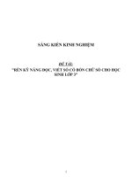 Sáng kiến kinh nghiệm SKKN rèn kỹ năng đọc, viết số có bốn chữ số cho học sinh lớp 3 