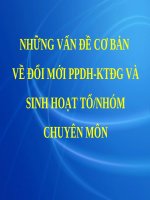 ĐỔI MỚI PHƯƠNG PHÁP DẠY HỌC - SINH HOẠT TỔ NHÓM CM