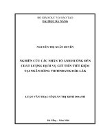 Luận văn thạc sĩ nghiên cứu các nhân tố ảnh hưởng đến chất lượng dịch vụ gửi tiền tiết kiệm tại ngân hàng vietinbank đắk lắk 