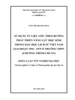 Sử dụng tư liệu gốc theo hướng phát triển năng lực học sinh trong dạy học lịch sử việt nam giai đoạn 1954   1975 ở trường THPT (chương trình chuẩn)