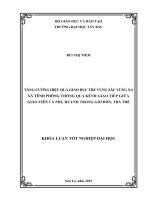 Tăng cường hiệu quả giáo dục trẻ vùng sâu vùng xa xã tênh phông thông qua kênh giao tiếp giữa giáo viên và phụ huynh trong giờ đón, trả trẻ 