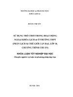 Sử dụng trò chơi trong hoạt động ngoại khóa lịch sử ở trường THPT (phần lịch sử thế giới cận đại, lớp 10, chương trình chuẩn) 