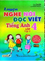 Luyện nghe nói đọc viết  tiếng anh lớp 4 tập 2 