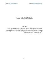 Lập qui trình công nghệ chế tạo và lắp ráp xe ôtô khách thành phố 40 chỗ trên khung chassi cơ sở hyundai county 