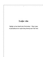 Nghiệp vụ bao thanh toán (factoring) – thực trạng và giải pháp tại các ngân hàng thương mại việt nam 