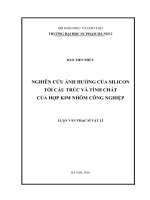 Nghiên cứu ảnh hưởng của silicon tới cấu trúc và tính chất của hợp kim nhôm công nghiệp
