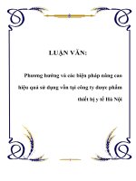 Phương hướng và các biện pháp nâng cao hiệu quả sử dụng vốn tại công ty dược phẩm thiết bị y tế Hà Nội