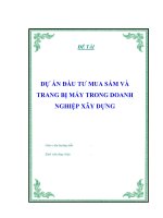 Khóa luận dự án đầu tư mua sắm và trang bị máy trong doanh nghiệp xây dựng 