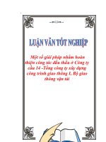 Luận văn một số giải pháp nhằm hoàn thiện công tác đấu thầu ở công ty cầu 14  tổng công ty xây dựng công trình giao thông i, bộ giao thông vận tải 