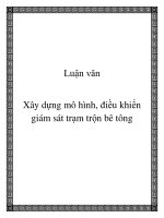Luận văn xây dựng mô hình, điều khiển giám sát trạm trộn bê tông 