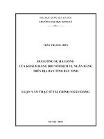 Đo lường sự hài lòng của khách hàng đối với dịch vụ ngân hàng trên địa bàn tỉnh bắc ninh