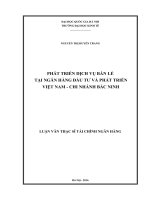 Phát triển dịch vụ bán lẻ tại ngân hàng đầu tư và phát triển việt nam   chi nhánh bắc ninh 