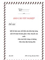 Khóa luận thiết kế nhà máy chế biến sữa hiên đại năng suất 20 triệu lít một năm gồm 2 dây chuyền sản xuất  sữa tươi tiệt trùng có đường  sữa chua đặc hương dâu 