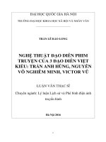 Nghệ thuật đạo diễn phim truyện của 3 đạo diễn việt kiều trần anh hùng, nguyễn võ nghiêm minh, victor vũ 