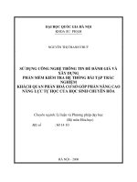 Sử dụng công nghệ thông tin để đánh giá và xây dựng phần mềm kiểm tra hệ thống bài tập trắc nghiệm khách quan phần hóa cơ sở góp phần nâng cao năng lực tự học của học sinh chuyên hóa 
