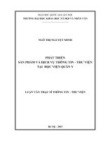 Phát triển sản phẩm dịch vụ thông tin thư viện tại học viện quân y 