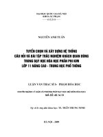 Tuyển chọn và xây dựng hệ thống câu hỏi và bài tập trắc nghiệm khách quan dùng trong dạy học hóa học phần phi kim lớp 11 nâng cao   trung học phổ thông 