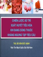 Chiến lược xử trí xuất huyết tiêu hóa khi đang dùng thuốc kháng ngưng tập tiểu cầu 
