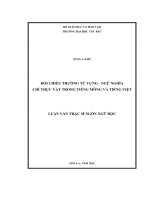 ĐỐI CHIẾU TRƯỜNG từ VỰNG – NGỮ NGHĨA CHỈ THỰC vật TRONG TIẾNG MÔNG và TIẾNG VIỆT 