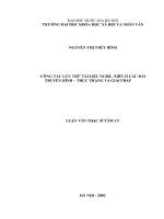 Công tác lưu trữ tài liệu nghe, nhìn ở các đài truyền hình   thực trạng và giải pháp 