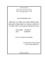 KTSTQ đối với hàng hóa nhập khẩu theo pháp luật hải quan hiện nay từ thực tiễn Cục Hải quan tỉnh Quảng Ngãi