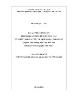 Khắc phục rào cản trong quá trình tự chủ của các tổ chức nghiên cứu và triển khai công lập ( nghiên cứu trường hợp viện hàn lâm khoa học và công nghệ việt nam) 