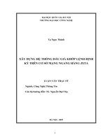 Xây dựng hệ thống đấu gái khớp lệnh định kỳ trên cơ sở mạng ngang hàng JXTA 