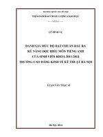 Đánh giá mức độ đạt chuẩn đầu ra kỹ năng đọc hiểu môn tiếng anh của sinh viên khóa 2011 2014 trường cao đẳng kinh tế kỹ thuật hà nội 