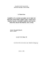 Nghiên cứu, đánh giá hiệu suất một số phương pháp điều khiển truy nhập MAC trong mạng cảm biến không dây bằng phương pháp mô phỏng máy tính 