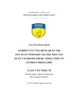 Nghiên cứu ứng dụng quản trị sản xuất tinh gọn tại nhà máy sản xuất vải DENIM thuộc tổng công ty cổ phần phong phú 