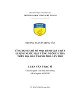 Ứng dụng chỉ số WQI đánh giá chất lượng nước mặt vùng nuôi cá tra trên địa bàn thành phố cần thơ 