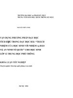 Vận dụng phương pháp dạy học tích cực trong dạy học bài trách nhiệm của học sinh với nhiệm vụ bảo an ninh tổ quốc cho học sinh lớp 12 trung học phổ thông 