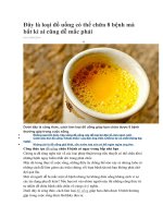 Đây là loại đồ uống có thể chữa 8 bệnh mà bất kì ai cũng dễ mắc phải 