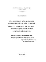 Ứng dụng phần mềm microsoft powerpoint để tạo biểu tượng về nhân vật trong dạy học lịch sử thế giới cận đại lớp 10 THPT (chương trình chuẩn) 