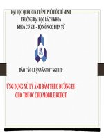 báo cáo ỨNG DỤNG xử lý ẢNH bám QUỸ đạo CHO TRƯỚC CHO MOBILE ROBOT