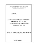 NÂNG CAO CHẤT LƯỢNG THỰC HIỆN ĐỀ ÁN BỆNH VIỆN VỆ TINH TẠI BỆNH VIỆN NHI TRUNG ƯƠNG GIAI ĐOẠN 2016 - 2020