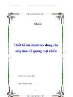 Tiểu luận thiết kế bộ chỉnh lưu dùng cho máy hàn hồ quang một chiều