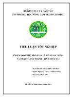 Ứng dụng GIS hỗ trợ quản lý hồ sơ địa chính tại huyện long thành – tỉnh đồng nai 