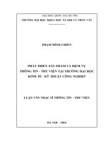 Phát triển sản phẩm và dịch vụ thông tin thư viện tại trường đại học kinh tế   kỹ thuật công nghiệp 