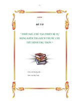 Tiểu luận thiết kế, chế tạo thiết bị tự động kiểm tra kích thước chi tiết hình trụ trơn