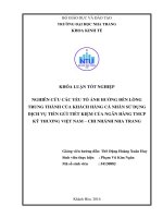 Nghiên cứu các yếu tố ảnh hưởng đến lòng trung thành của khách hàng cá nhân sử dụng dịch vụ tiền gửi tiết kiệm của ngân hàng TMCP kỹ thương việt nam   chi nhánh nha trang 