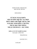 Sử dụng ngoại khóa một số môn thể dục tự chọn pháp triển thể lực chung cho nam học sinh khối 11 trường trung học phổ thông thuận thành số 1   bắc ninh 