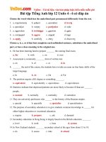 Bài tập Tiếng Anh lớp 12 Units 4 - 6 có đáp án