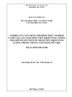 Nghiên cứu xây dựng mô hình thực nghiệm và đưa ra các giải pháp tiết kiệm năng lượng cho openflow switch nhằm tiết kiệm năng lượng trong trung tâm mạng dữ liệu