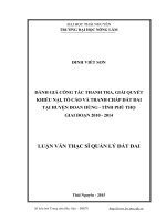 Đánh giá công tác thanh tra, giải quyết khiếu nại, tố cáo và tranh chấp đất đai tại huyện đoan hùng   tỉnh phú thọ giai đoạn 2010   2014 