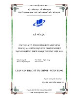 các nhân tố ảnh hưởng đến khả năng trả nợ vay đúng hạn của doanh nghiệp tại ngân hàng tmcp ngoại thương việt nam 