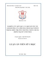 Nghiên cứu kết quả và một số yếu tố ảnh hưởng của phương pháp đặt stent trong điều trị tổn thương thân chung động mạch vành trái (FULL TEXT)